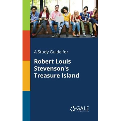 A Study Guide for Robert Louis Stevenson's Treasure Island