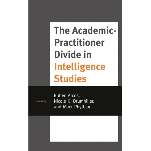 The Academic-Practitioner Divide in Intelligence Studies