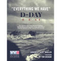 Everything We Have: D-Day 6.6.44