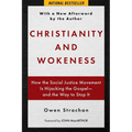 Christianity and Wokeness: How the Social Justice Movement Is Hijacking the Gospel - And the Way to Stop It