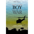 A Boy at War: A Marine's Novel of the Vietnam War