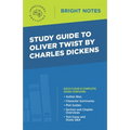 Study Guide to Oliver Twist by Charles Dickens