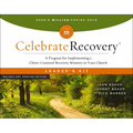 Celebrate Recovery Curriculum Kit, Revised and Updated: A Program for Implementing a Christ-Centered Recovery Ministry in Your Church