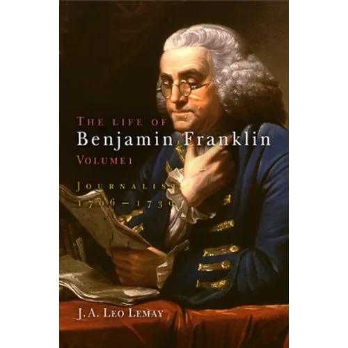 The Life of Benjamin Franklin, Volume 1: Journalist, 176-173