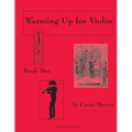 Warming Up for Violin, Book Two
