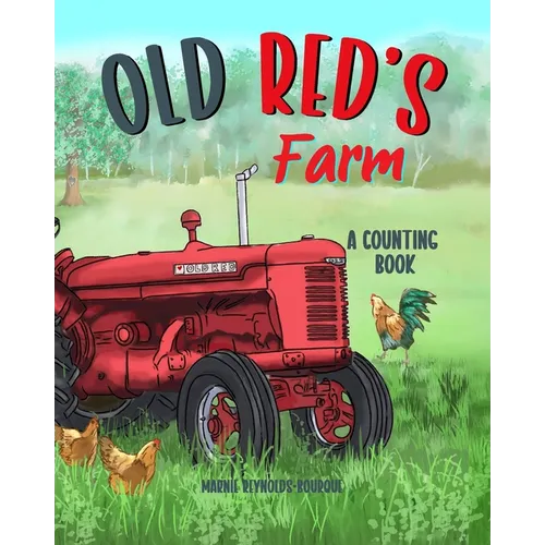 Old Red's Farm: Learn to count from one to ten and see Old Red's Farm!
