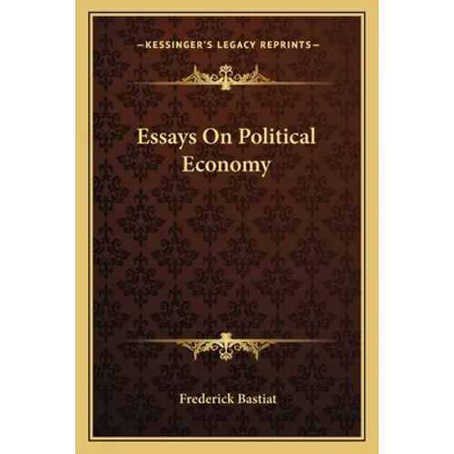 Essays On Political Economy