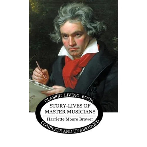 Story-Lives of Master Musicians
