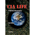 CIA Life: 10,000 Days with the Agency