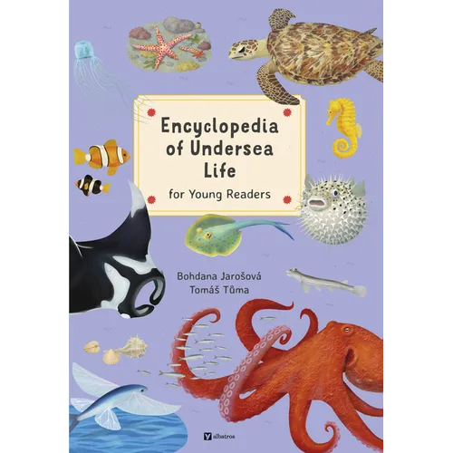 Encyclopedia of Undersea Life for Young Readers