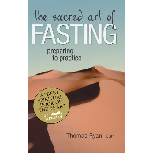 The Sacred Art of Fasting: Preparing to Practice