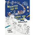 Wherever You Go, I Want You to Know Coloring Book