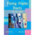Flying Fiddle Duets for Two Violas, Book Two