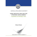 Using Industry Analysis for Strategic Intelligence: Capabilities and Strategic Intent
