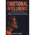 Emotional Intelligence: Models of EQ 2.0 for Improving Social Intelligence, Relationships, and Mindset