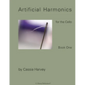Artificial Harmonics for the Cello, Book One
