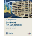 Risk Management Series: Designing for Earthquakes - A Manual for Architects (Fema 454 / December 2006)