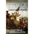 George Washington's Farewell Address: 1796 Speech