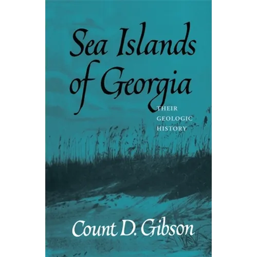 Sea Islands of Georgia: Their Geologic History