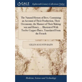 The Natural History of Bees. Containing an Account of Their Production, Their Oeconomy, the Manner of Their Making wax and Honey, ... Illustrated With