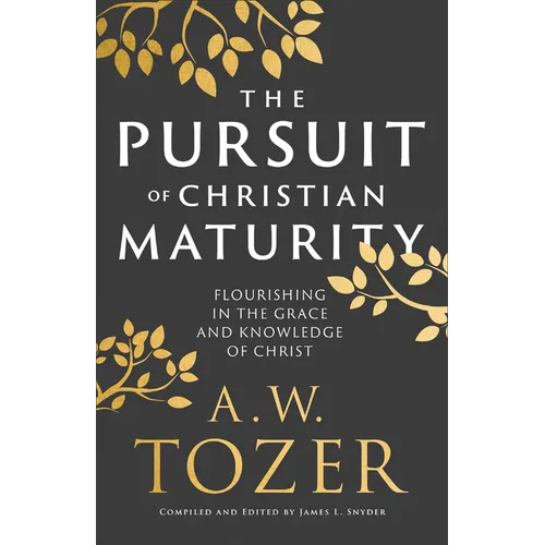 Pursuit of Christian Maturity - Hardcover