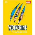 Wolverine the Ultimate Guide