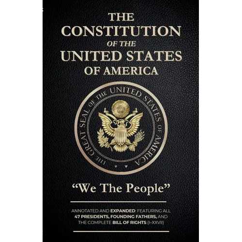 The Constitution of the United States: "We the People"