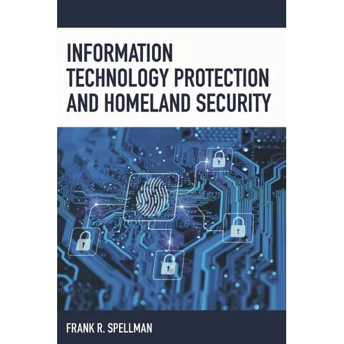 Information Technology Protection and Homeland Security