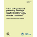 Criteria for Preparation and Evaluation of Radiological Emergency Response Plans and Preparedness in Support of Nuclear Power Plants Guidance for Prot