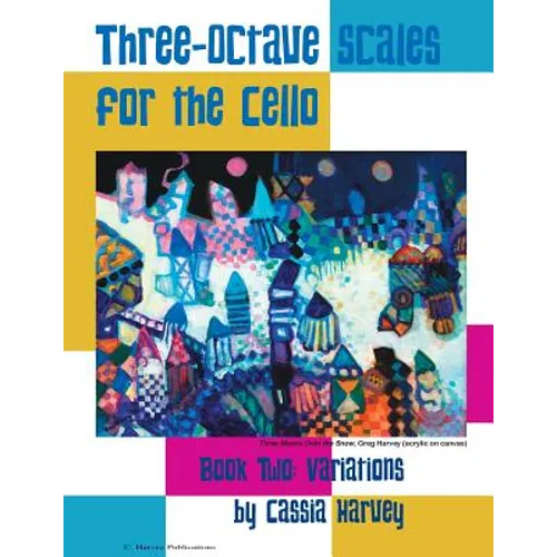 Three-Octave Scales for the Cello, Book Two: Variations