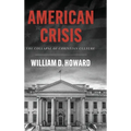 American Crisis: The Collapse of Christian Culture