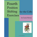 Fourth Position Shifting Exercises for the Cello