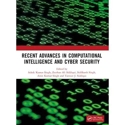 Recent Advances in Computational Intelligence and Cyber Security: The International Conference on Computational Intelligence and Cyber Security