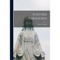Further Paradoxes