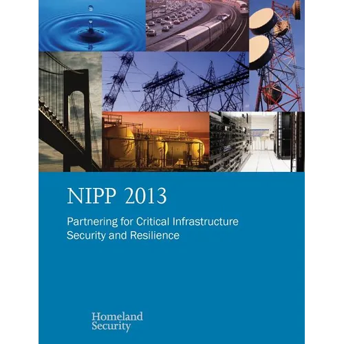Nipp 2013: Partnering for Critical Infrastructure Security and Resilience