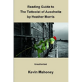 Reading Guide to The Tattooist of Auschwitz By Heather Morris (Unauthorized)