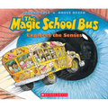 The Magic School Bus Explores the Senses