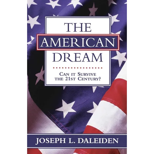 American Dream: Can It Survive the 21st Century?
