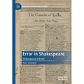 Error in Shakespeare: Shakespeare in Error
