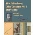 The Saint-Saens Cello Concerto No. 1 Study Book, Volume Two; Movement Three