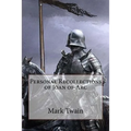 Personal Recollections of Joan of Arc Mark Twain