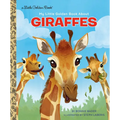 My Little Golden Book about Giraffes