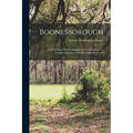 Boonesborough; its Founding, Pioneer Struggles, Indian Experiences, Transylvania Days, and Revolutionary Annals