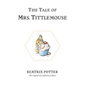 The Tale of Mrs. Tittlemouse