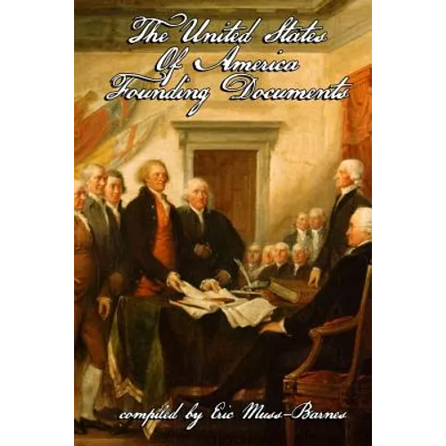 The United States of America Founding Documents