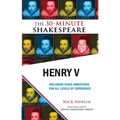 Henry V: The 30-Minute Shakespeare
