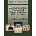 U.S. Supreme Court Transcript of Record Milwaukee R Co, Ex Parte
