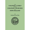 Colonial Clergy and the Colonial Churches of New England