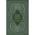 Plant Names Explained: Botanical Terms and Their Meaning