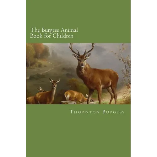 The Burgess Animal Book for Children